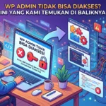 WP Admin Tidak Bisa Diakses_ Ini yang Kami Temukan di Baliknya