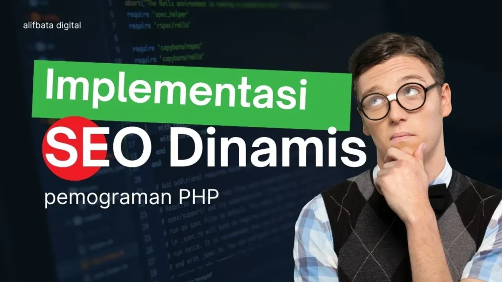 Cara Implementasi SEO Dinamis di PHP, Tutorial Lengkap dengan Contoh Kode